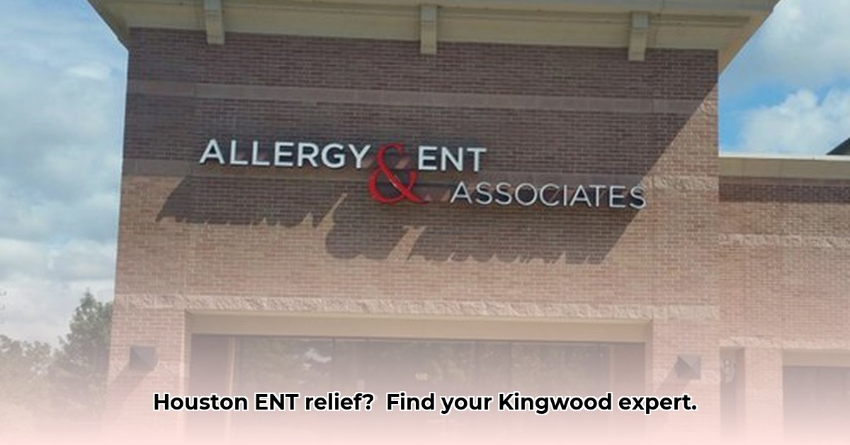 houston-ent-kingwood-tx
